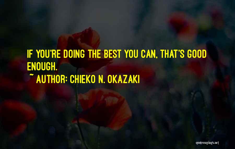 Chieko N. Okazaki Quotes 165907
