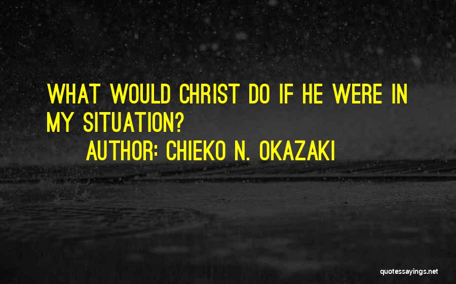 Chieko N. Okazaki Quotes 466501