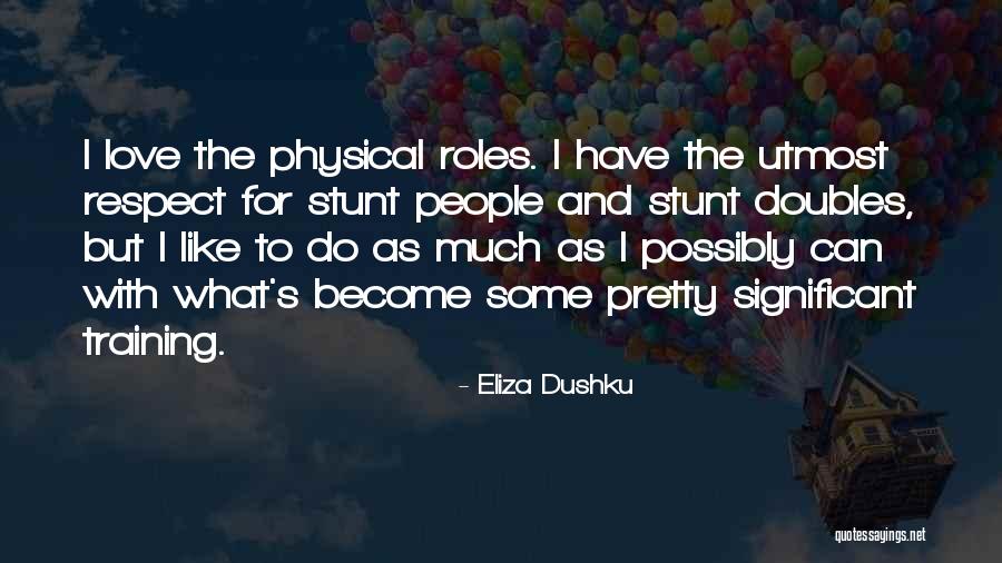 Chien Shiung Wu Famous Quotes By Eliza Dushku Chien Shiung Wu Famous Quotes By Eliza Dushku