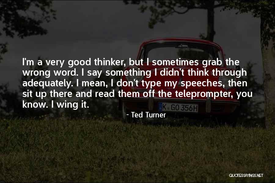 Chien Shiung Wu Famous Quotes By Ted Turner Chien Shiung Wu Famous Quotes By Ted Turner