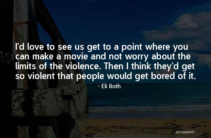 Chiesa Fiorentina Quotes By Eli Roth Chiesa Fiorentina Quotes By Eli Roth