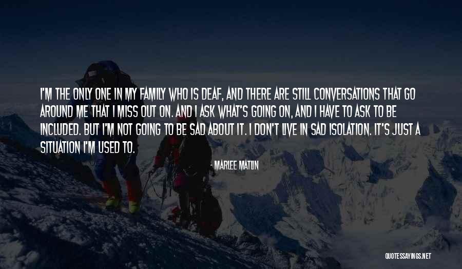 Chif Quotes By Marlee Matlin Chif Quotes By Marlee Matlin