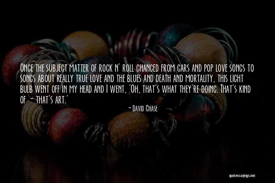 Chigger Bites Quotes By David Chase Chigger Bites Quotes By David Chase