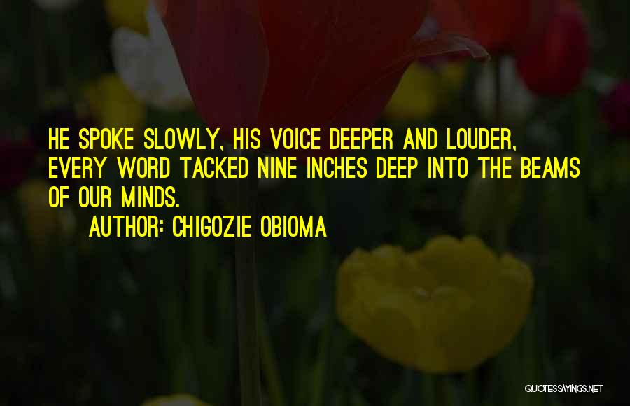 Chigozie Obioma Quotes 1217921