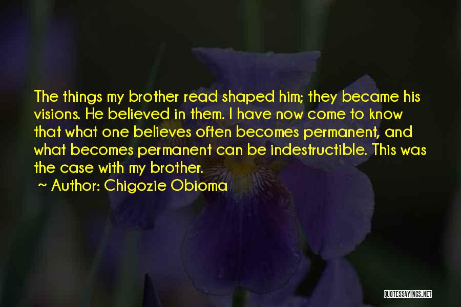 Chigozie Obioma Quotes 2260013