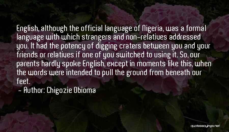 Chigozie Obioma Quotes 322532