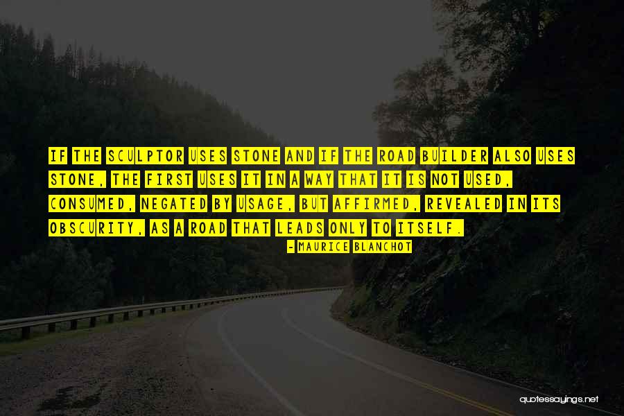 Chigvintsev Brothers Quotes By Maurice Blanchot Chigvintsev Brothers Quotes By Maurice Blanchot