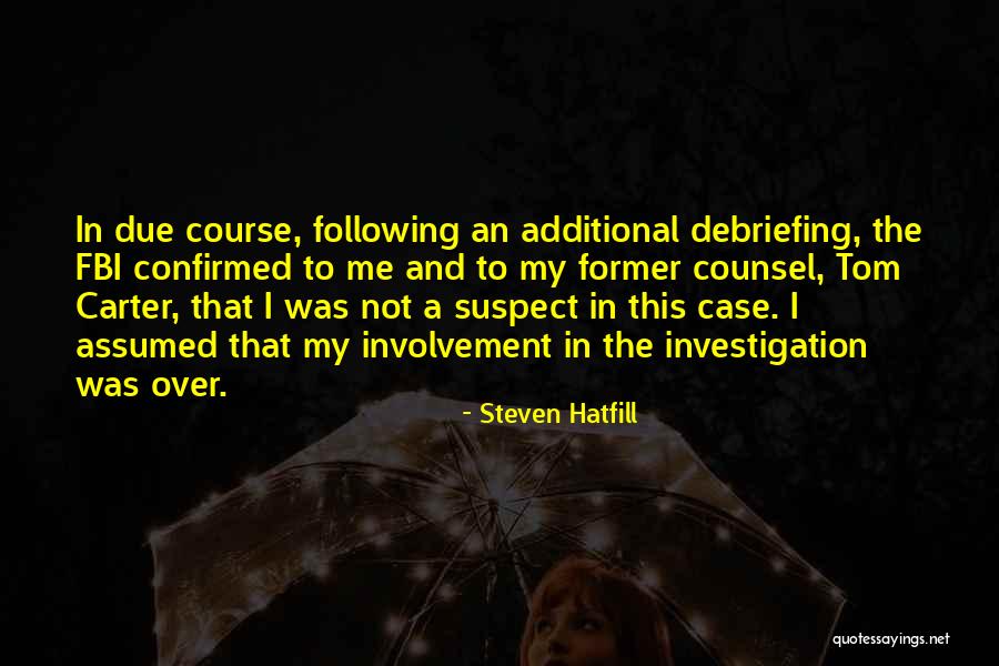 Chigvintsev Brothers Quotes By Steven Hatfill Chigvintsev Brothers Quotes By Steven Hatfill