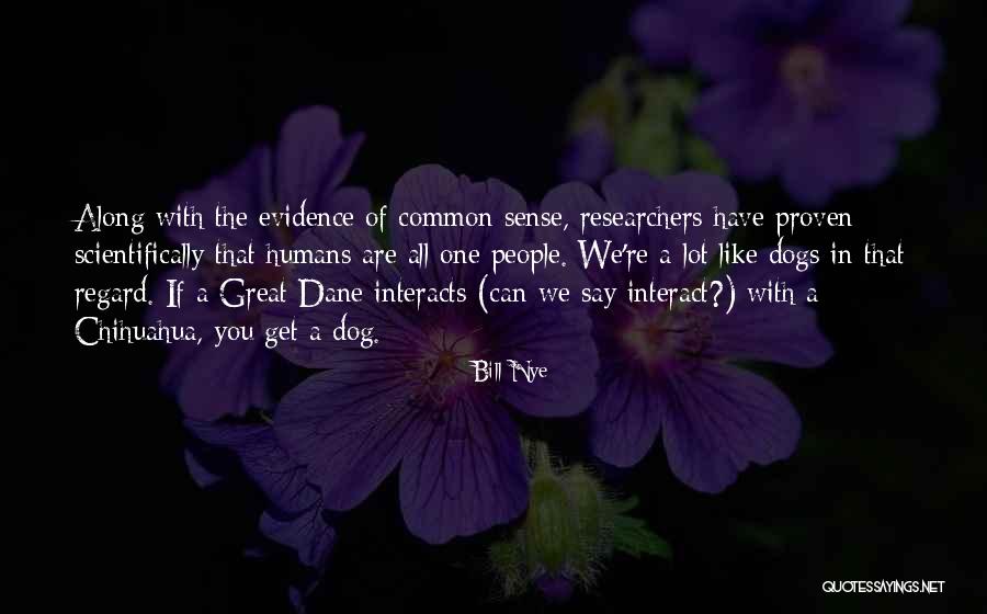 Chihuahua Quotes By Bill Nye Chihuahua Quotes By Bill Nye