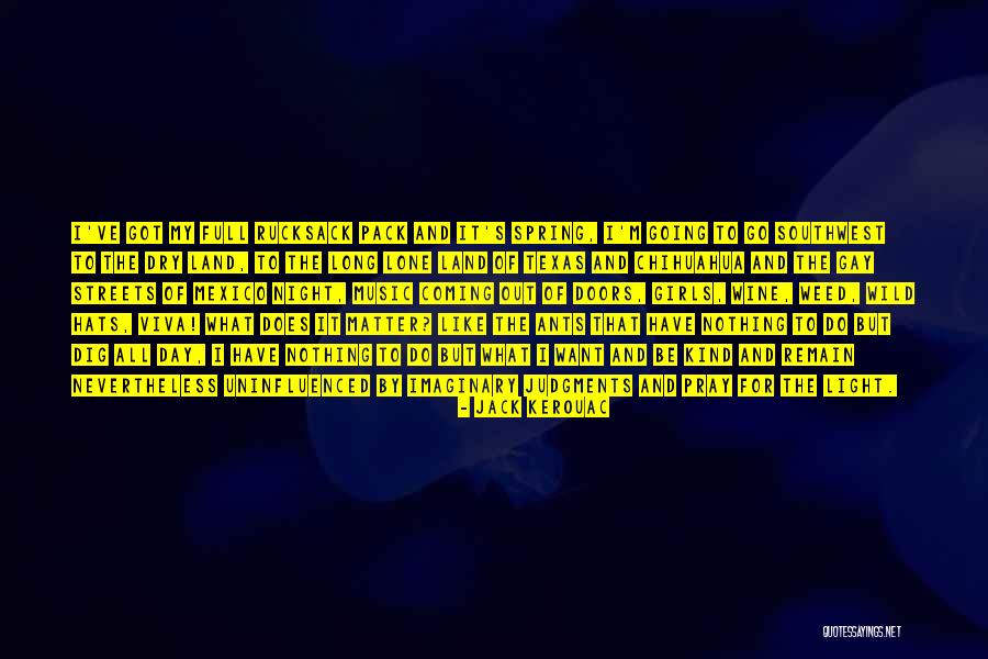 Chihuahua Quotes By Jack Kerouac Chihuahua Quotes By Jack Kerouac