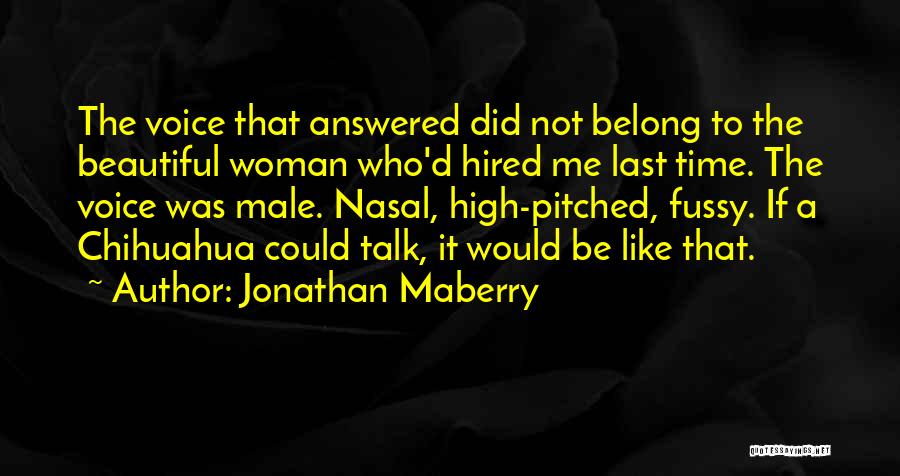 Chihuahua Quotes By Jonathan Maberry