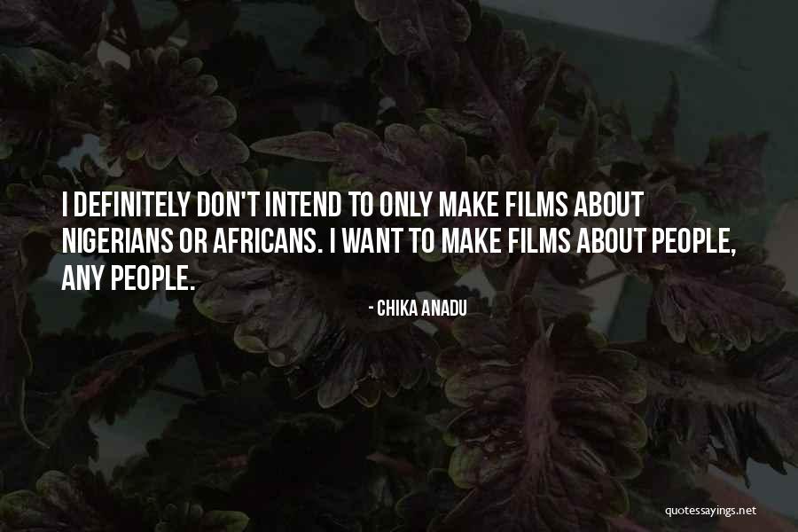 Chika Anadu Quotes 334499 Chika Anadu Quotes 334499