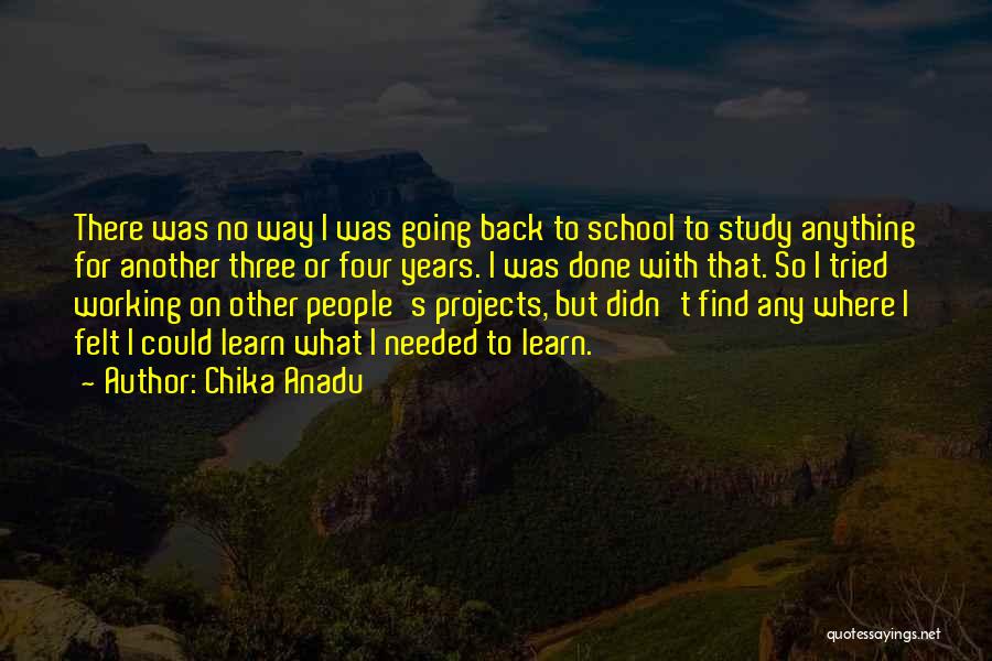 Chika Quotes By Chika Anadu