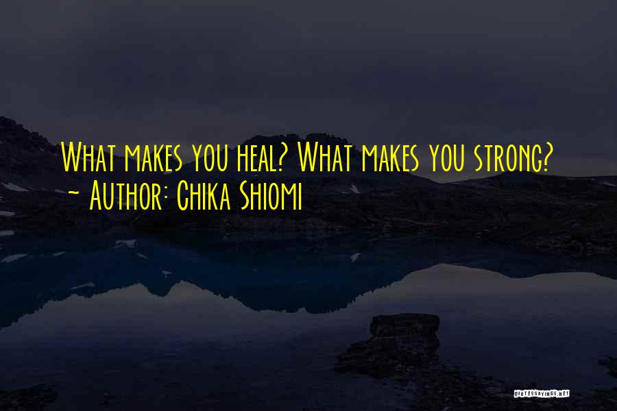 Chika Shiomi Quotes 1115492