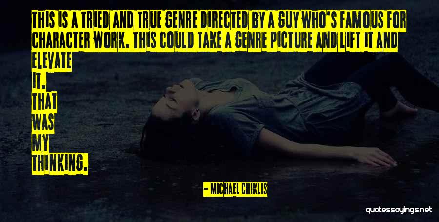 Chiklis Quotes By Michael Chiklis Chiklis Quotes By Michael Chiklis