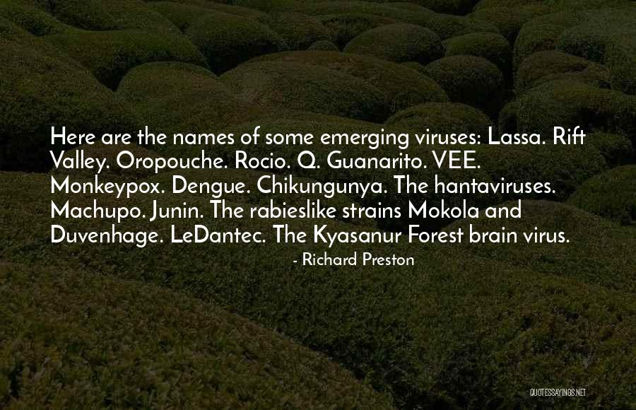 Chikungunya Quotes By Richard Preston