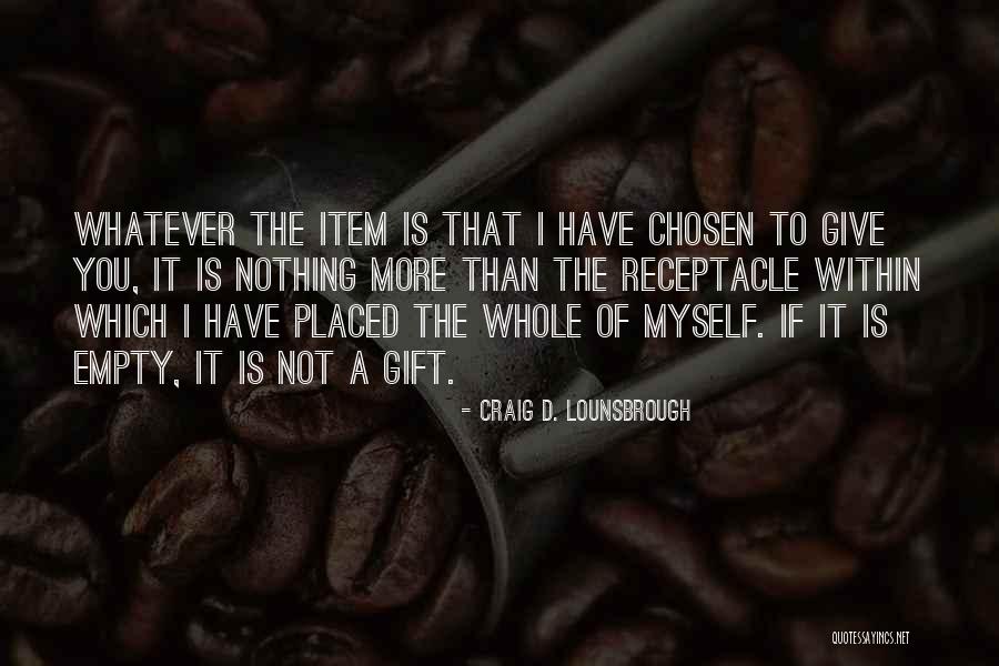 Chiky Rivera Quotes By Craig D. Lounsbrough Chiky Rivera Quotes By Craig D. Lounsbrough