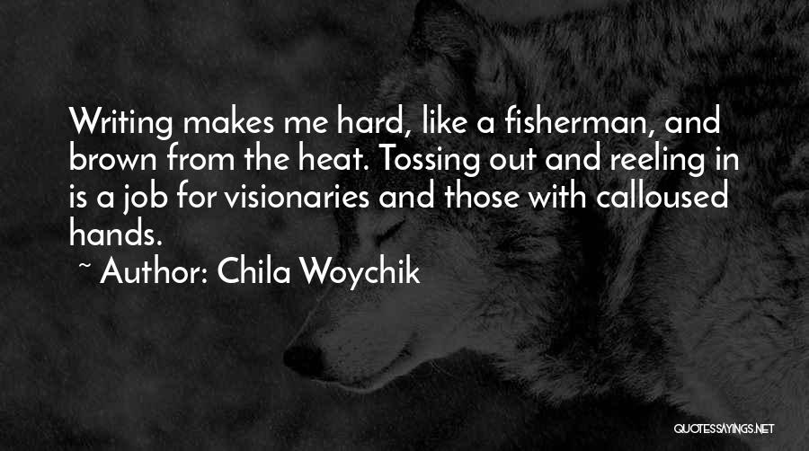 Chila Woychik Quotes 451770