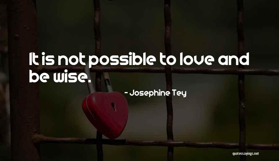 Chilaquiles Mexicanos Quotes By Josephine Tey Chilaquiles Mexicanos Quotes By Josephine Tey