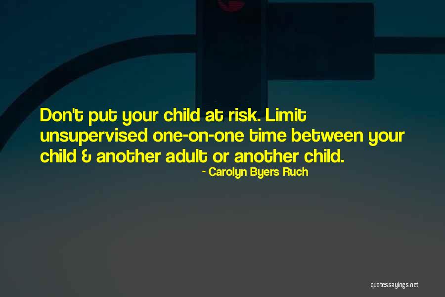 Child Abuse Prevention Quotes By Carolyn Byers Ruch Child Abuse Prevention Quotes By Carolyn Byers Ruch
