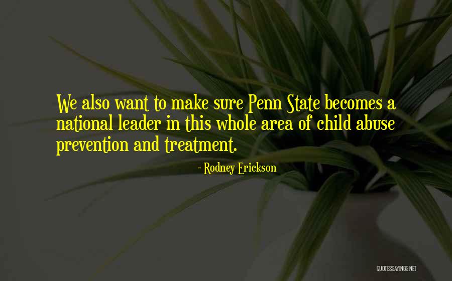 Child Abuse Prevention Quotes By Rodney Erickson Child Abuse Prevention Quotes By Rodney Erickson
