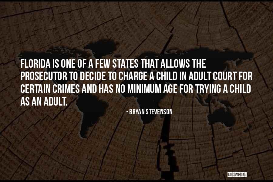 Child Age Quotes By Bryan Stevenson Child Age Quotes By Bryan Stevenson