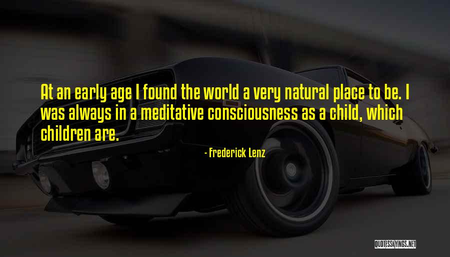 Child Age Quotes By Frederick Lenz Child Age Quotes By Frederick Lenz