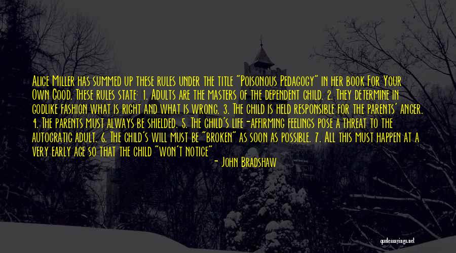 Child Age Quotes By John Bradshaw Child Age Quotes By John Bradshaw