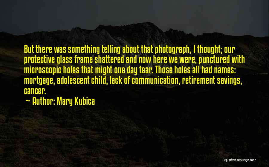 Child And Adolescent Quotes By Mary Kubica