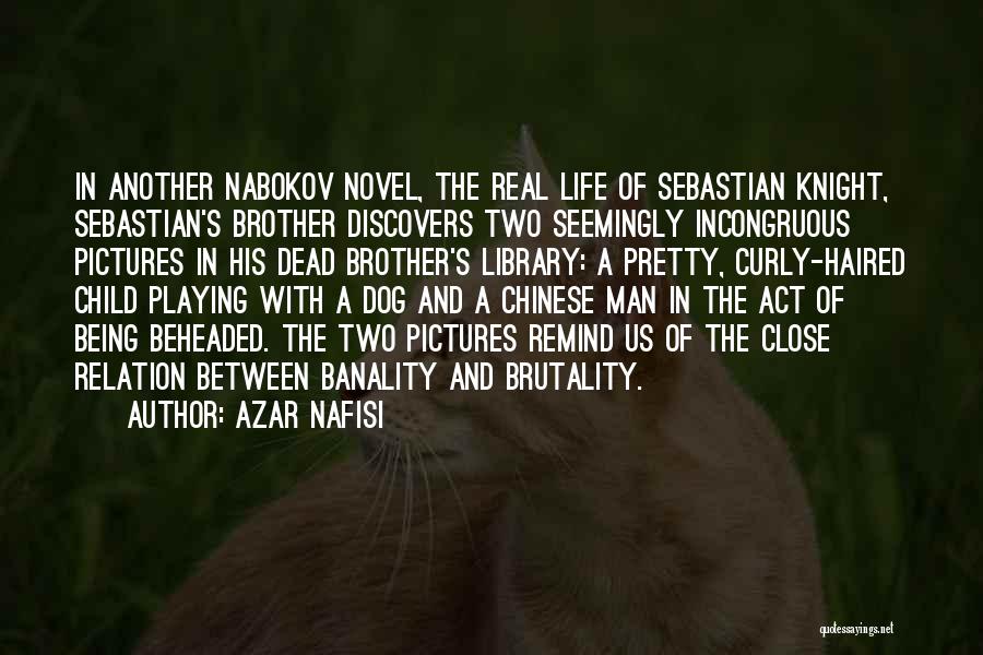 Child And Dog Quotes By Azar Nafisi