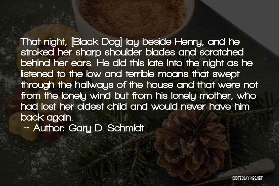 Child And Dog Quotes By Gary D. Schmidt