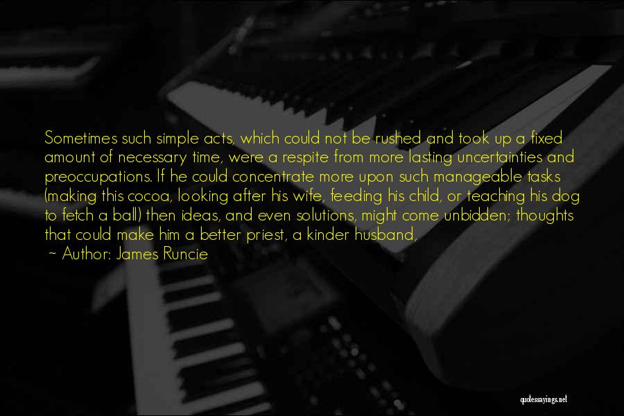 Child And Dog Quotes By James Runcie