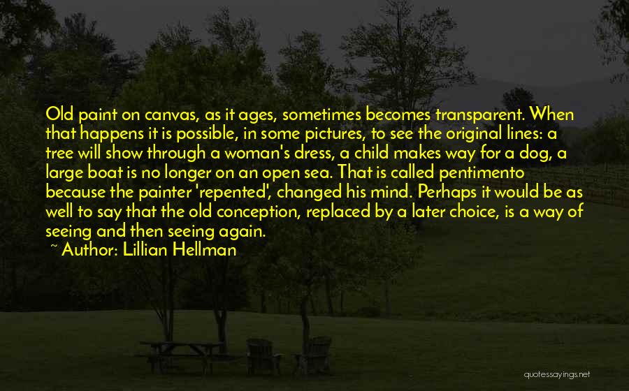 Child And Dog Quotes By Lillian Hellman