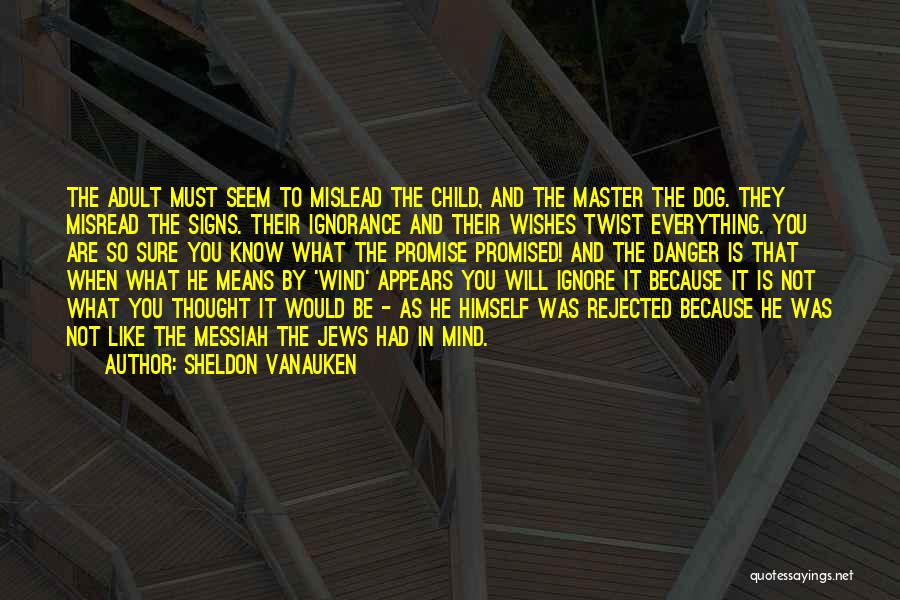 Child And Dog Quotes By Sheldon Vanauken