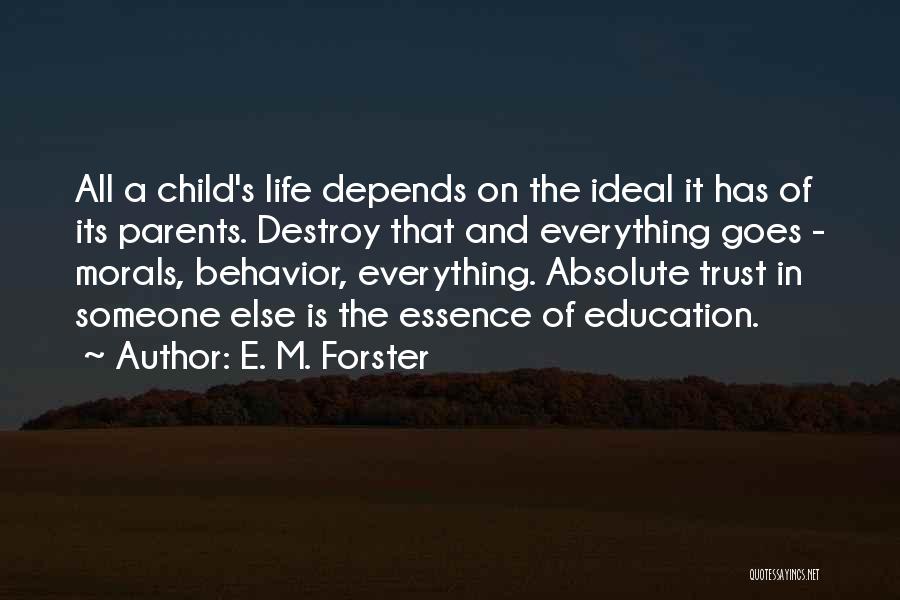 Child And Education Quotes By E. M. Forster