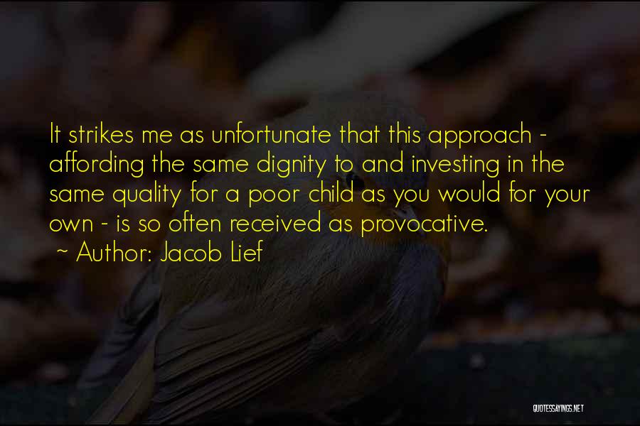 Child And Education Quotes By Jacob Lief