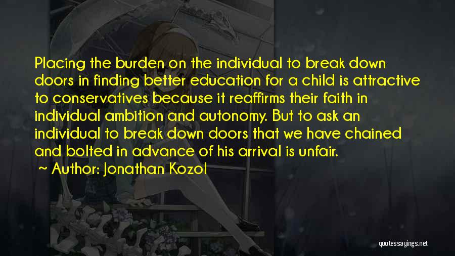 Child And Education Quotes By Jonathan Kozol