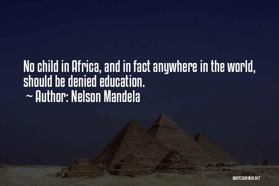 Child And Education Quotes By Nelson Mandela