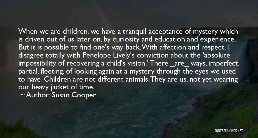 Child And Education Quotes By Susan Cooper