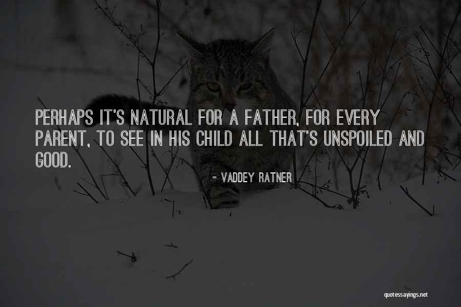 Child And Father Quotes By Vaddey Ratner