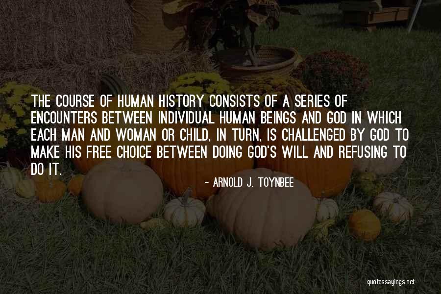 Child And God Quotes By Arnold J. Toynbee