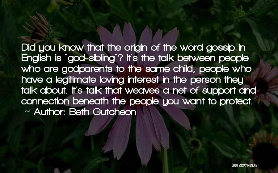 Child And God Quotes By Beth Gutcheon