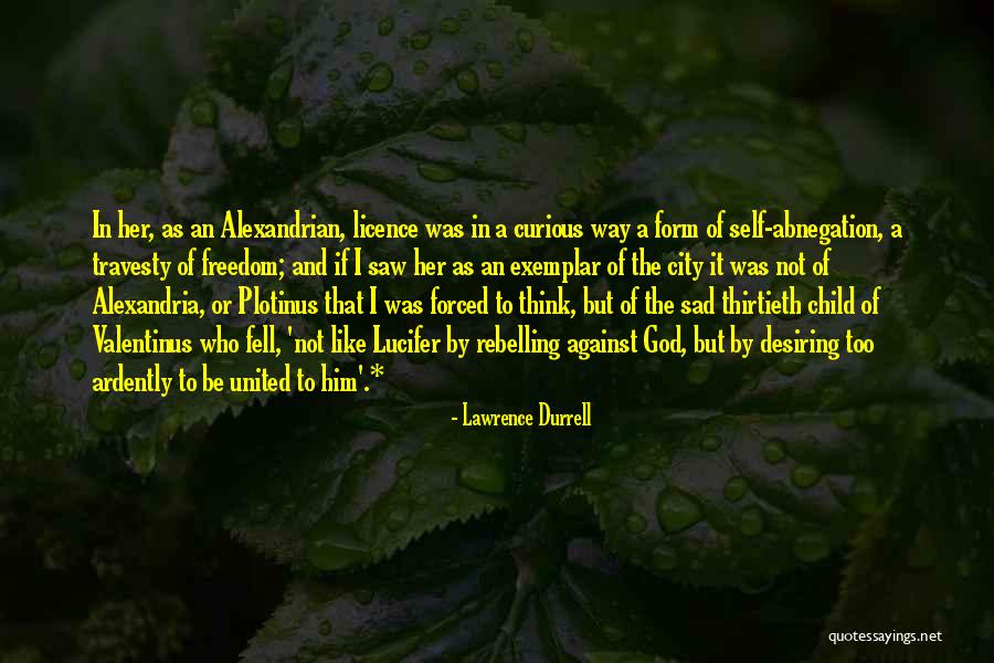 Child And God Quotes By Lawrence Durrell