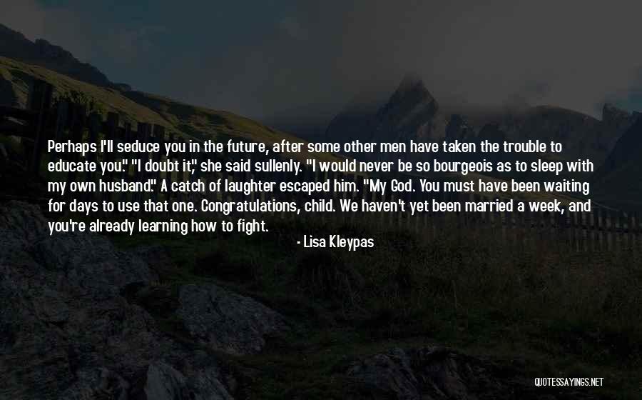 Child And God Quotes By Lisa Kleypas