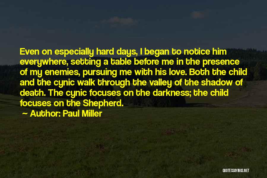 Child And Love Quotes By Paul Miller