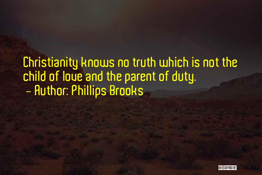 Child And Love Quotes By Phillips Brooks