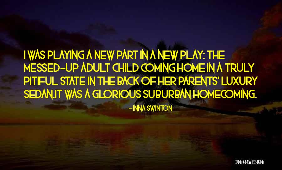 Child And Mother Relationship Quotes By Inna Swinton