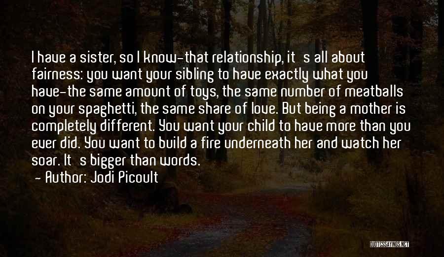 Child And Mother Relationship Quotes By Jodi Picoult