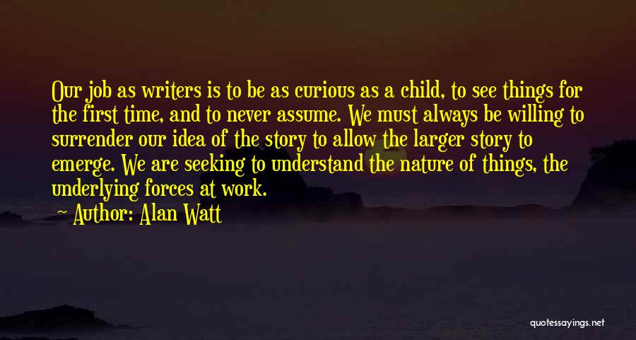 Child And Nature Quotes By Alan Watt