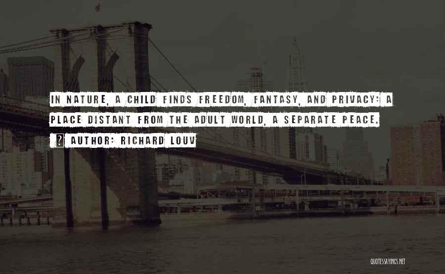Child And Nature Quotes By Richard Louv